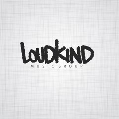 LoudKind