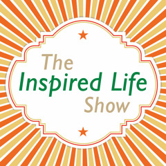 The Inspired Life Show
