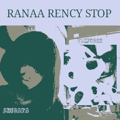 RANAA RENCY STOP