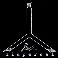 Flux Dispersal