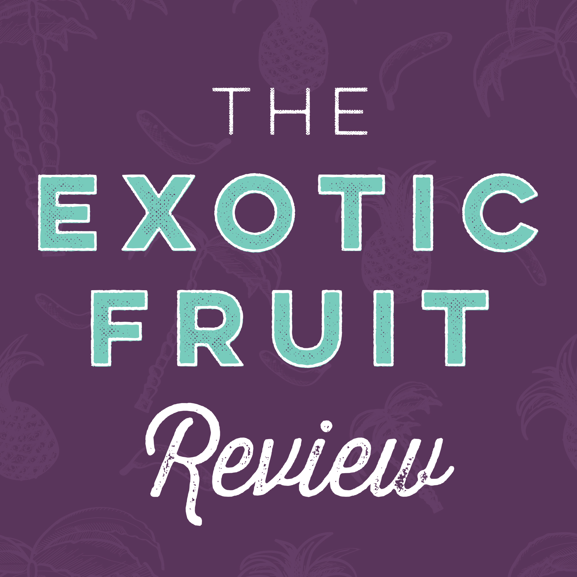 Exotic Fruit Review