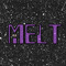 MELT