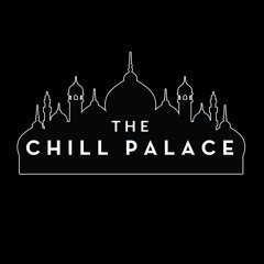 The Chill Palace