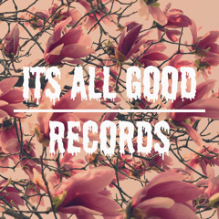 Its All Good Records