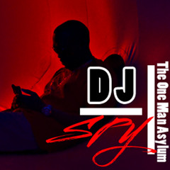The One Man Asylum Dj Spy