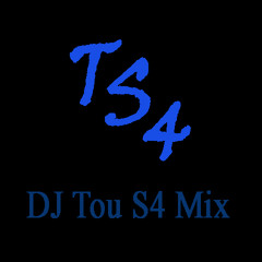 DJ Tou S4