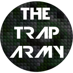 The Trap Army