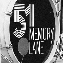 51, Memory Lane