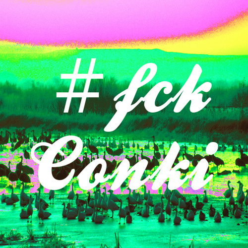 DeeP d0wn l0w (#fckConki Edit)