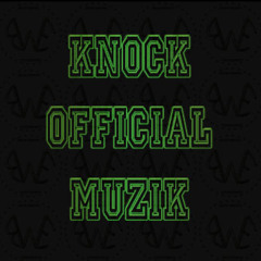 Knock Official Muzik