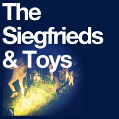 The Siegfrieds & Toys