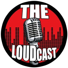 The Loudcast