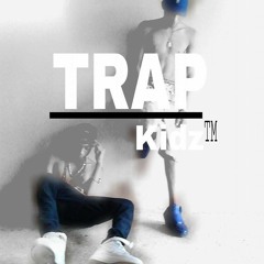 Trap Kidz™