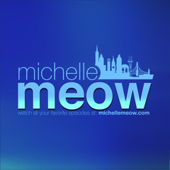 The Michelle Meow Show