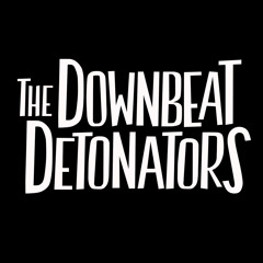 The Downbeat Detonators