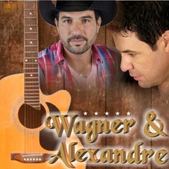 WAGNER & ALEXANDRE