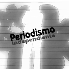 Periodismo Independiente