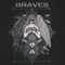 BRAVES