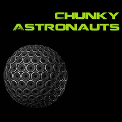 Chunky Astronauts