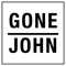 Gone John