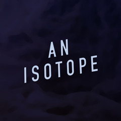 An Isotope