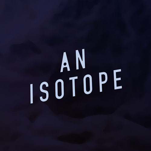 An Isotope’s avatar