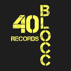 40 Blocc Records