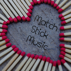 Matchstick Music