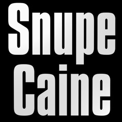 SNUPE CAINE