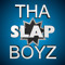 Tha SLAP Boyz