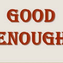 The Good Enough Podcast