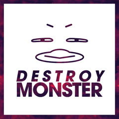 Destroy Monster Vn