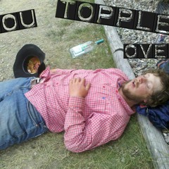 You Topple Over