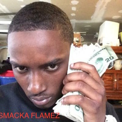 SMACKA FLAMEZ