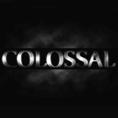 Colossal