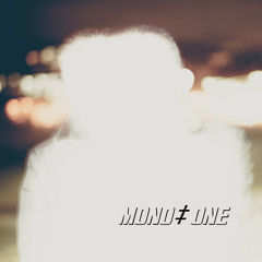 MONO‡ONE