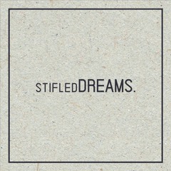 stifledDREAMS.