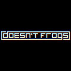 Doesn't Frogs