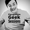 Geek Out Sessions