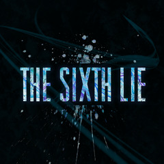 The Sixth Lie