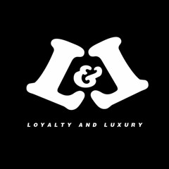 Loyalty&luxury