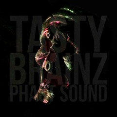 Tasty Brainz Phast Sound