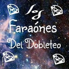 Los Faraónes Del Dobleteo
