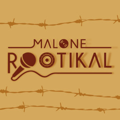 Malone Rootikal