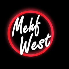 Mehf West