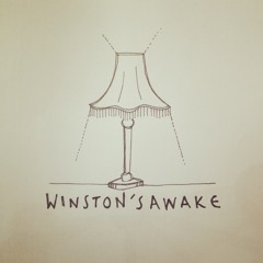 Winston's Awake