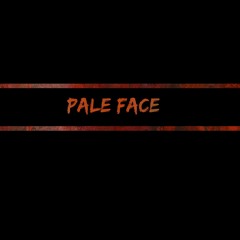 Pale Face
