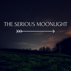 The Serious Moonlight