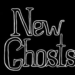 New Ghosts