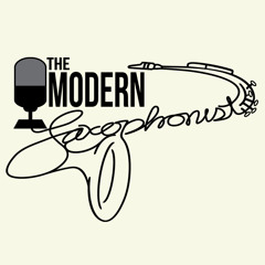 The Modern Sax Podcast